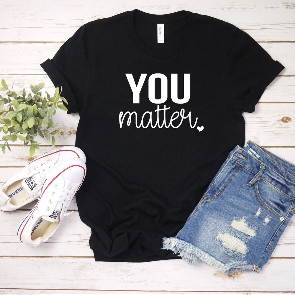 You matter graphic T-shirt’s